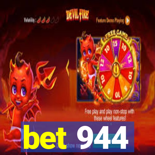 bet 944